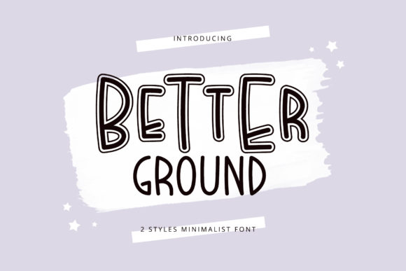 Better Ground Font Review