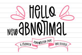 Hello New Abnormal: A Handwritten Font for Heartfelt Branding