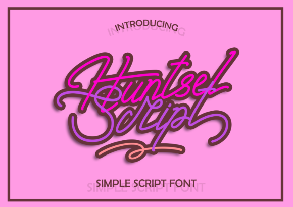 Huntsel Script: A Beautiful Handwritten Typeface for Makers and Creators