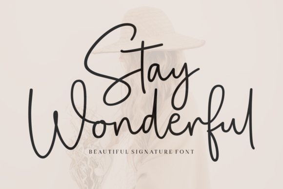 Stay Wonderful Font: A Simple Way to Elevate Your Brand