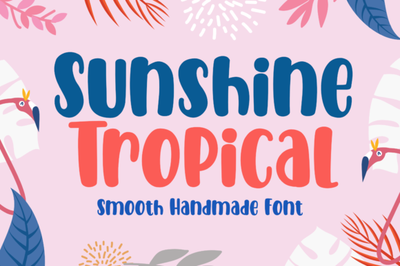 Sunshine Tropical: A Bold Handwritten Font